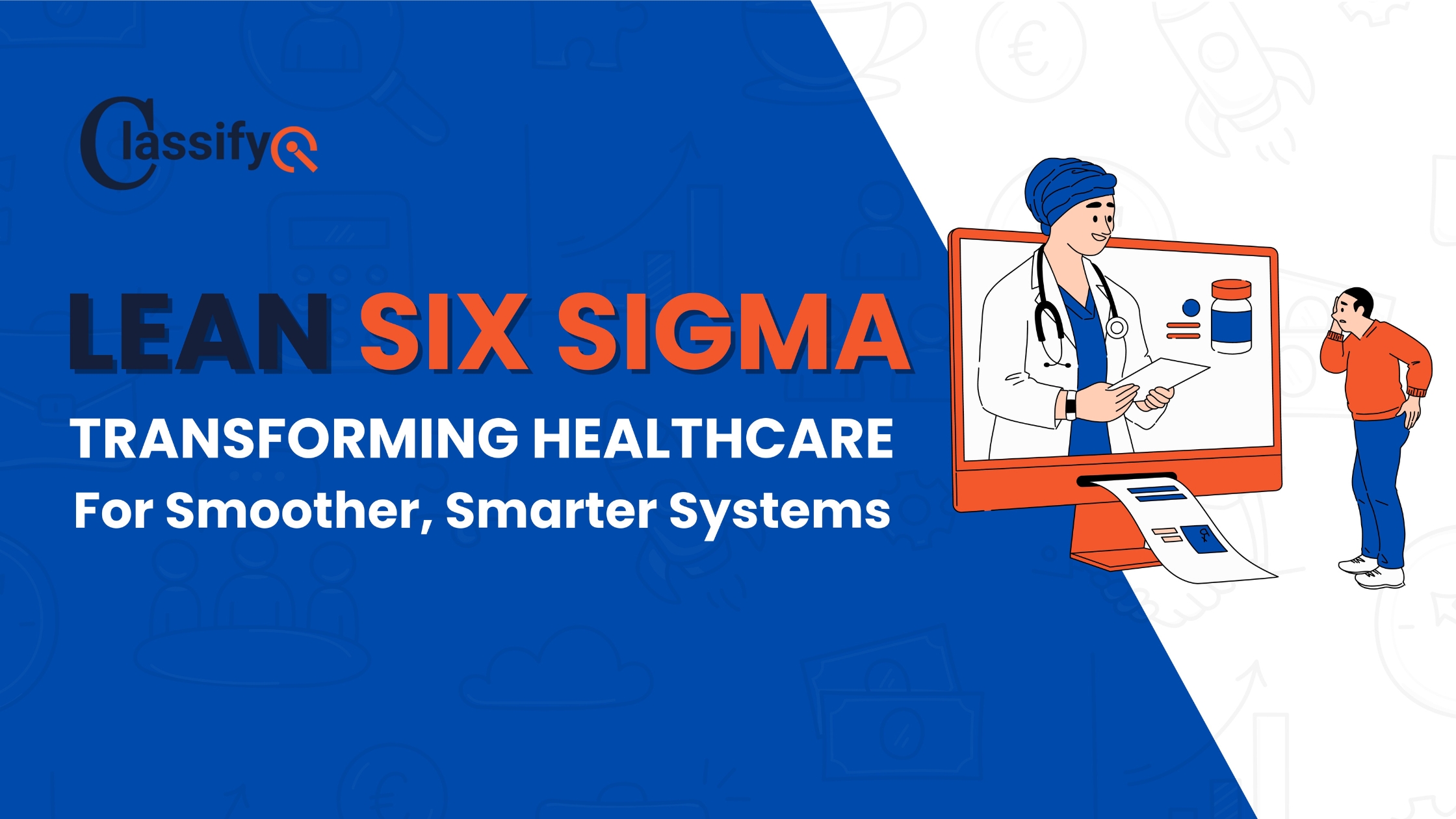 Lean Six Sigma in Healthcare – Smarter, Smoother Systems