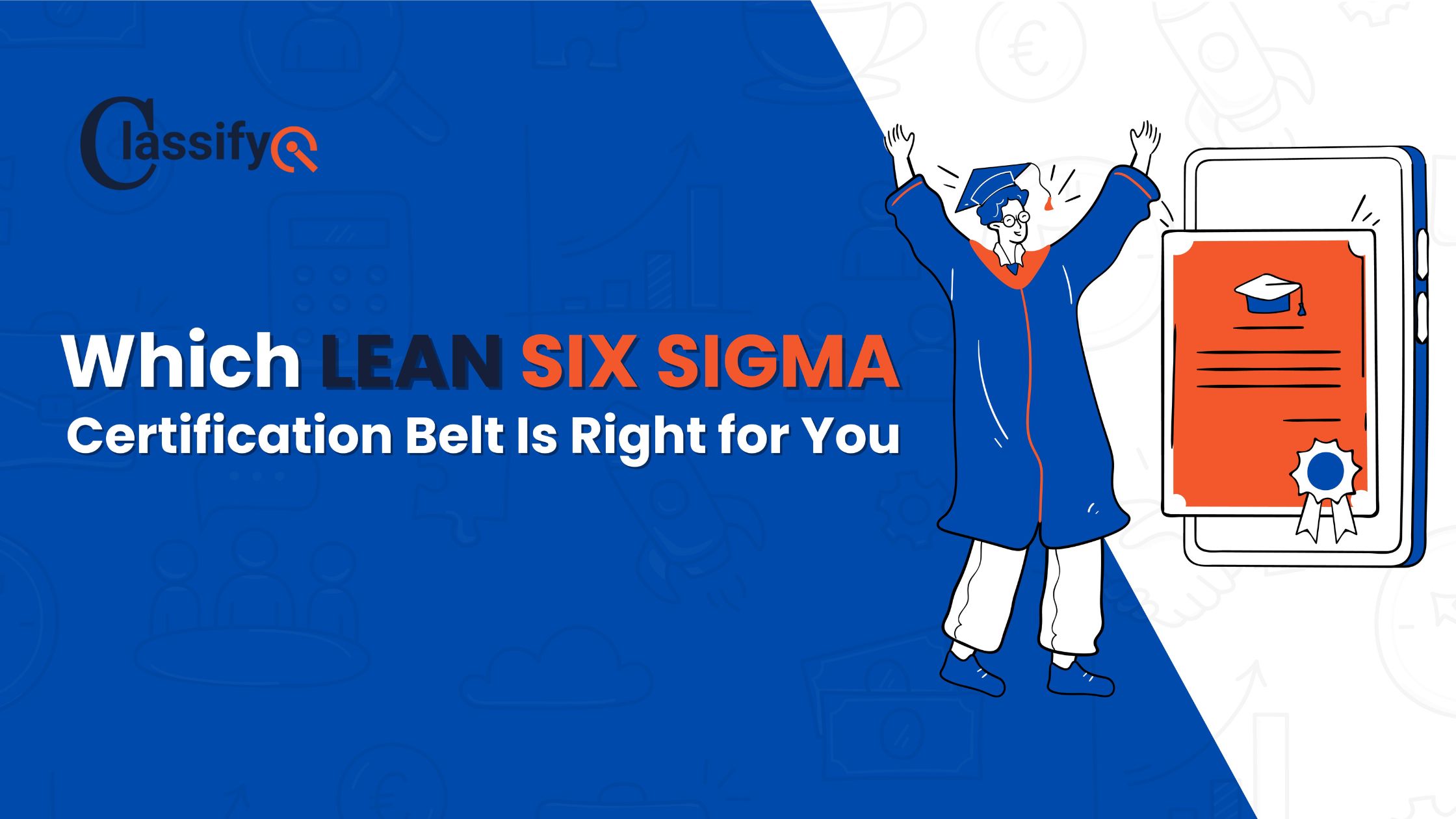 Lean Six Sigma Certification: Which Belt Suits You in 2025